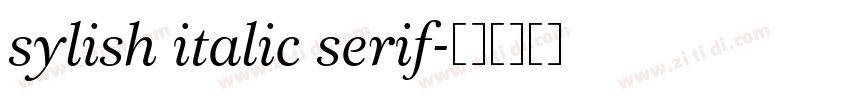 sylish italic serif字体转换 sylish italic serif字体转换